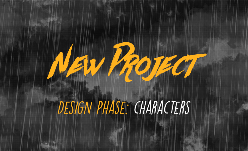 New Project – Design Phase: Characters